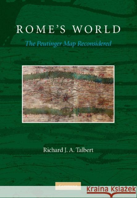 Rome's World: The Peutinger Map Reconsidered Talbert, Richard J. a. 9780521764803