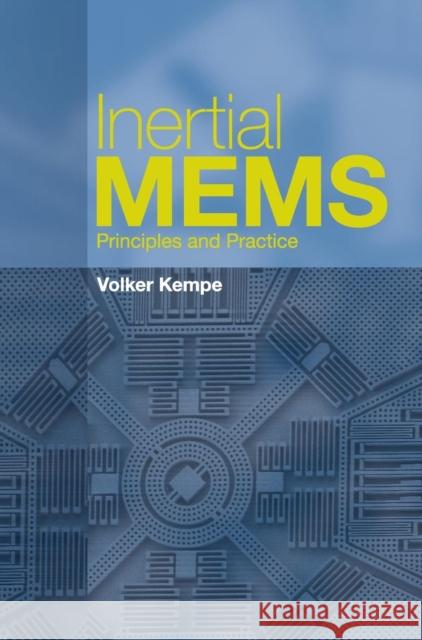 Inertial MEMS : Principles and Practice Volker Kempe 9780521766586 Cambridge University Press