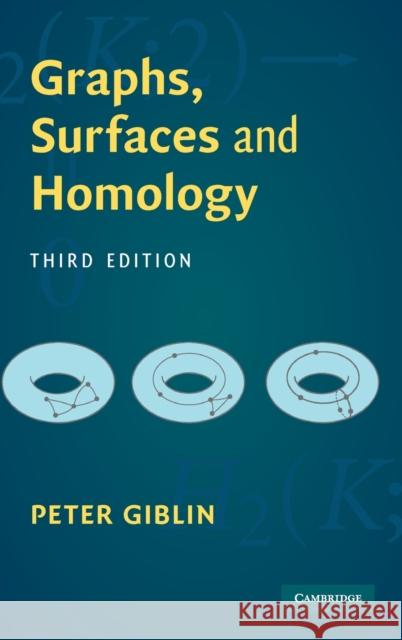 Graphs, Surfaces and Homology Peter Giblin 9780521766654 Cambridge University Press