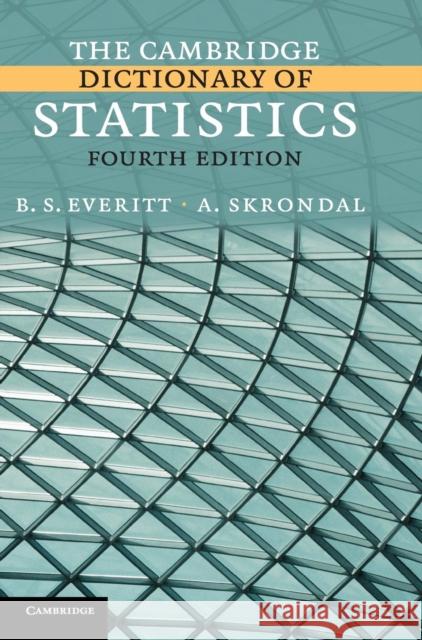 The Cambridge Dictionary of Statistics B S Everitt 9780521766999 0