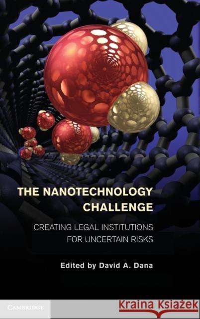 The Nanotechnology Challenge Dana, David A. 9780521767385 0