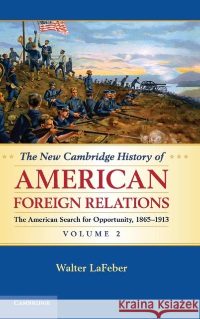 The New Cambridge History of American Foreign Relations Walter LaFeber (Cornell University, New York) 9780521767521