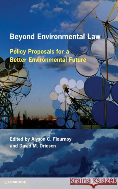 Beyond Environmental Law Flournoy, Alyson C. 9780521767712 Cambridge University Press