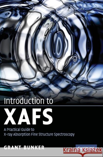 Introduction to XAFS Bunker, Grant 9780521767750 0