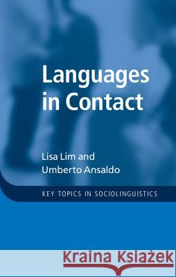 Languages in Contact Umberto Ansaldo Lisa Lim 9780521767958