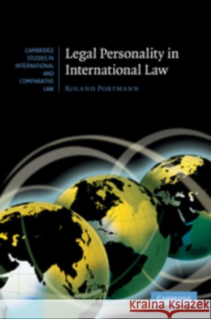 Legal Personality in International Law Roland Portmann 9780521768450 Cambridge University Press