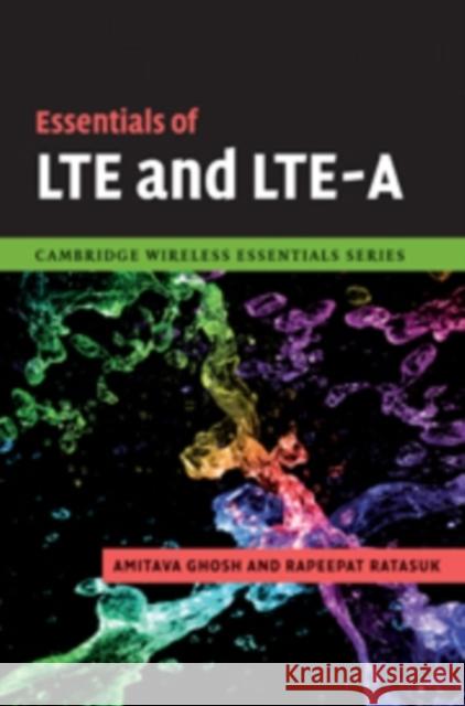 Essentials of Lte and Lte-A Ghosh, Amitabha 9780521768702