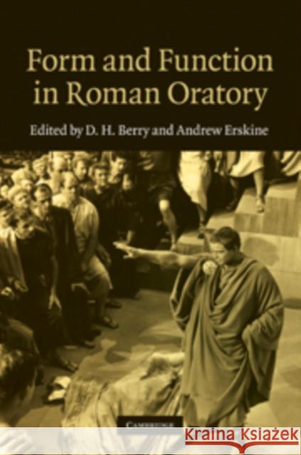Form and Function in Roman Oratory D H Berry 9780521768955 0