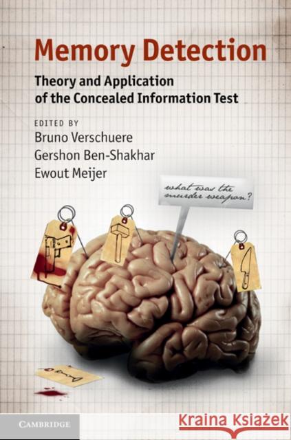 Memory Detection: Theory and Application of the Concealed Information Test Verschuere, Bruno 9780521769525 0