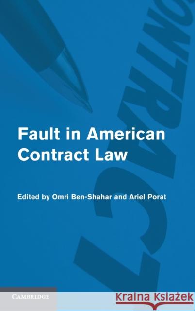 Fault in American Contract Law Ben-Shahar Omri Porat Ariel 9780521769853