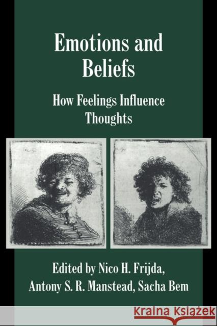 Emotions and Beliefs Frijda, Nico H. 9780521771382 Cambridge University Press