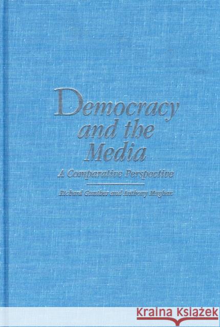Democracy and the Media: A Comparative Perspective Gunther, Richard 9780521771801 Cambridge University Press