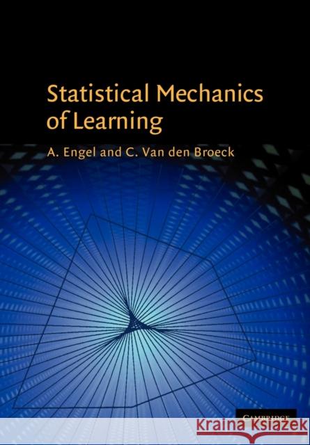 Statistical Mechanics of Learning A. Engel C. Va 9780521774796 Cambridge University Press