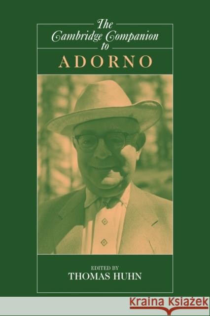 The Cambridge Companion to Adorno Thomas Huhn Tom Huhn 9780521775007 Cambridge University Press