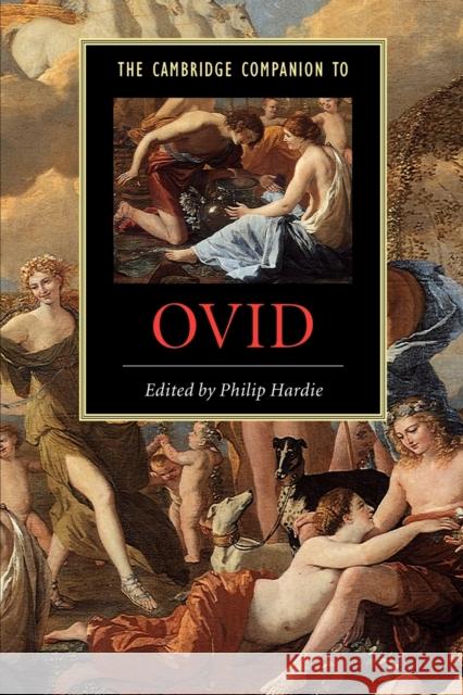 The Cambridge Companion to Ovid Philip R. Hardie 9780521775281 Cambridge University Press