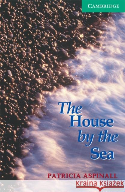 The House by the Sea Level 3 Patricia Aspinall 9780521775786