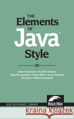 The Elements of Java(tm) Style Vermeulen, Allan 9780521777681 0