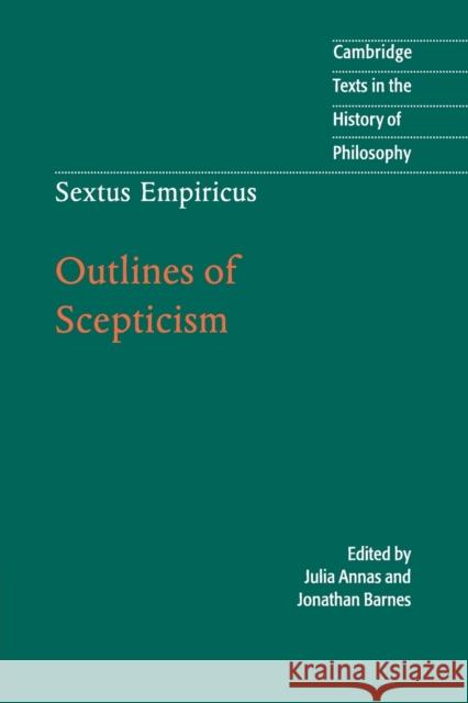 Sextus Empiricus: Outlines of Scepticism   9780521778091 0