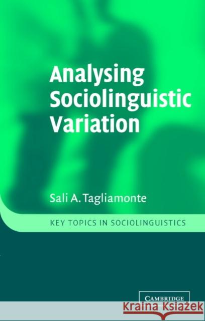 Analysing Sociolinguistic Variation Sali Tagliamonte 9780521778183