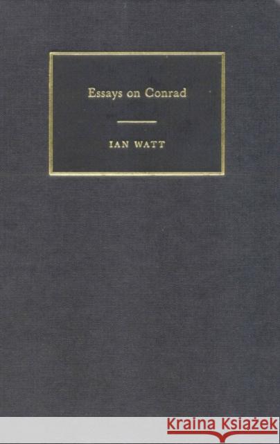 Essays on Conrad Ian P. Watt Frank Kermode 9780521780070 Cambridge University Press