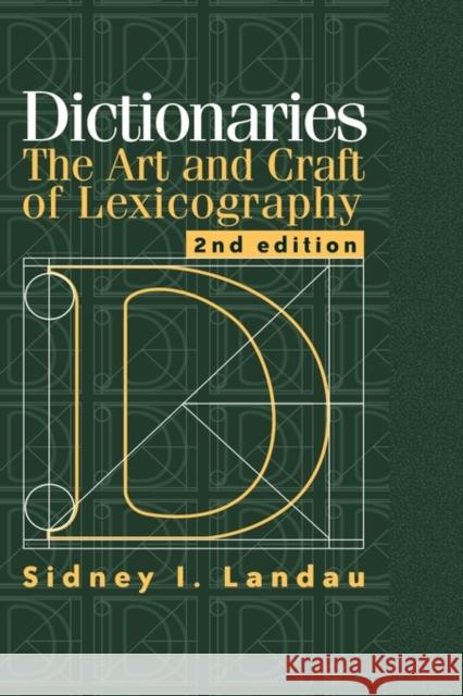 Dictionaries: The Art and Craft of Lexicography Landau, Sidney I. 9780521780407 Cambridge University Press