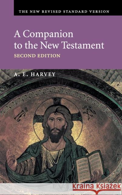 A Companion to the New Testament A. E. Harvey 9780521782975 Cambridge University Press