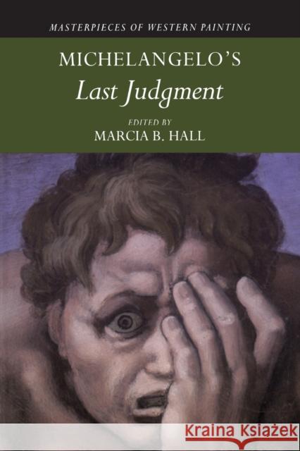 Michelangelo's 'Last Judgment' Marcia Hall 9780521783682 Cambridge University Press