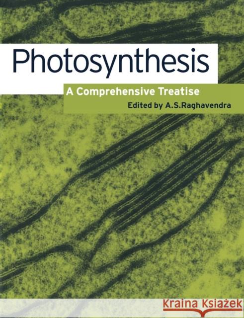 Photosynthesis : A Comprehensive Treatise A. S. Raghavendra A. S. Raghavendra 9780521784443 
