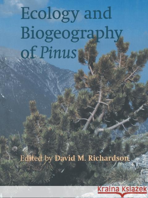 Ecology and Biogeography of Pinus David M. Richardson 9780521789103