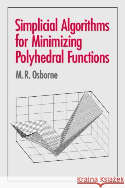 Simplicial Algorithms for Minimizing Polyhedral Functions M. R. Osborne 9780521791335 Cambridge University Press