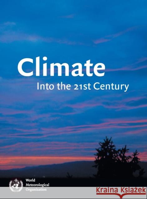 Climate Into the 21st Century Burroughs, William 9780521792028