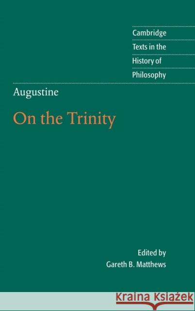Augustine: On the Trinity Books 8-15 Saint, Bishop Of Hippo Augustine 9780521792318