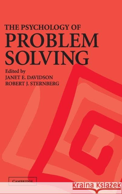 The Psychology of Problem Solving Janet E. Davidson Robert J. Sternberg 9780521793339