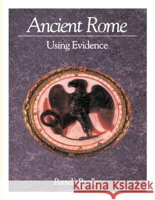 Ancient Rome: Using Evidence: Using Evidence Bradley, Pamela 9780521793919