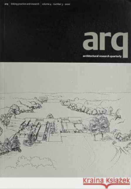 arq: Architectural Research Quarterly: Volume 4, Part 3 Peter Carolin (University of Cambridge), Thomas Fisher (University of Minnesota) 9780521794121