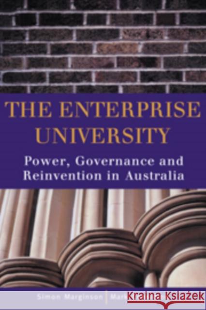 The Enterprise University: Power, Governance and Reinvention in Australia Marginson, Simon 9780521794480