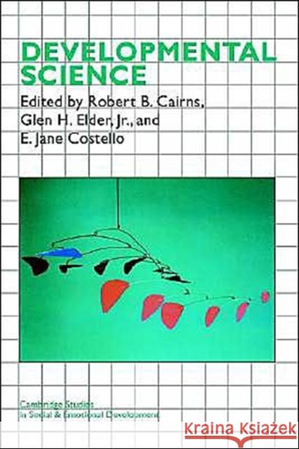 Developmental Science Glen H., Jr. Elder E. Jane Costello Elizabeth Jane Costello 9780521794596 Cambridge University Press