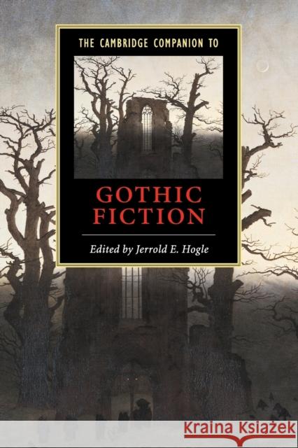 The Cambridge Companion to Gothic Fiction Jerrold E Hogle 9780521794664