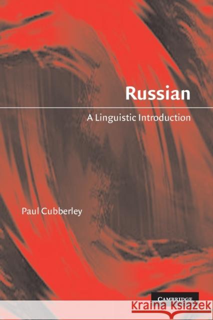 Russian: A Linguistic Introduction Cubberley, Paul 9780521796415 Cambridge University Press