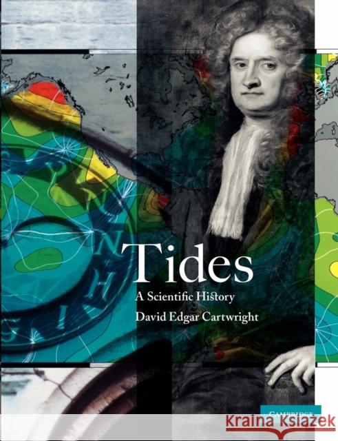 Tides: A Scientific History Cartwright, David Edgar 9780521797467