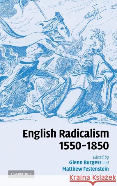 English Radicalism, 1550-1850  9780521800174 CAMBRIDGE UNIVERSITY PRESS