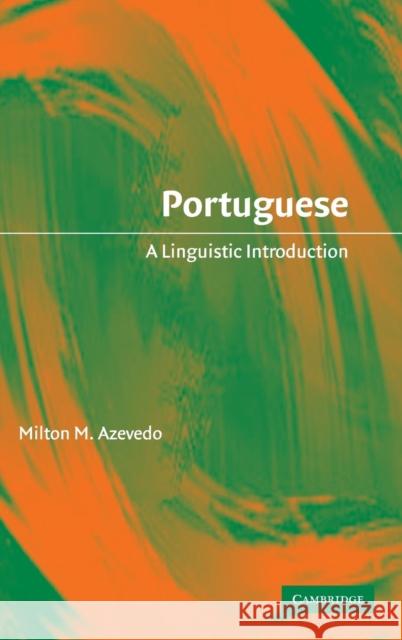 Portuguese: A Linguistic Introduction Azevedo, Milton M. 9780521801263