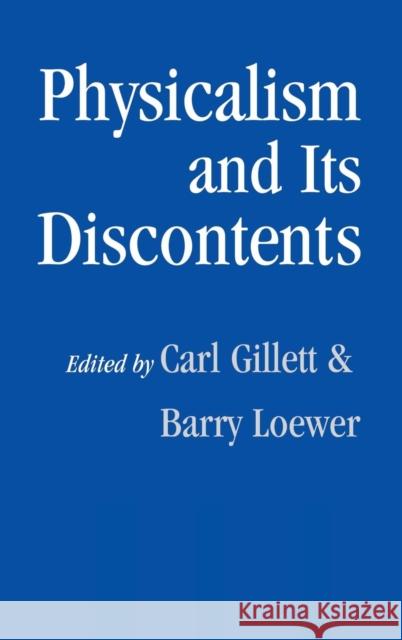 Physicalism and Its Discontents Gillett, Carl 9780521801751 Cambridge University Press