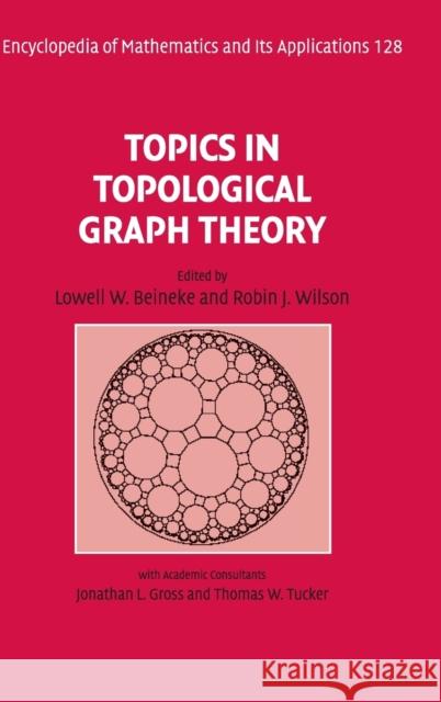 Topics in Topological Graph Theory Lowell W Beineke 9780521802307 0
