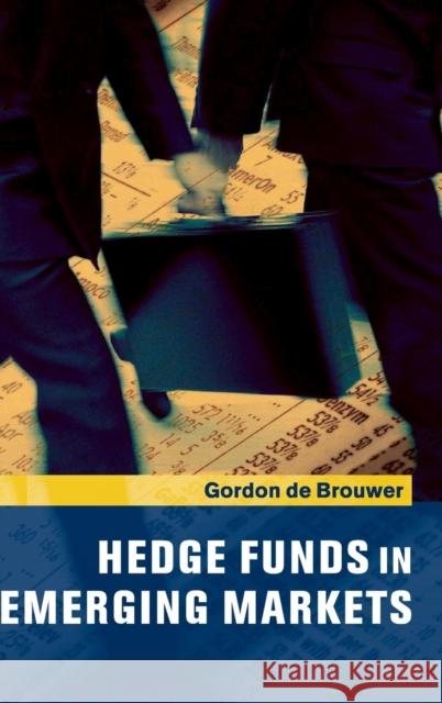 Hedge Funds in Emerging Markets Gordon D 9780521802338 Cambridge University Press