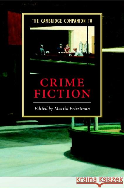The Cambridge Companion to Crime Fiction Martin Priestman 9780521803991 Cambridge University Press