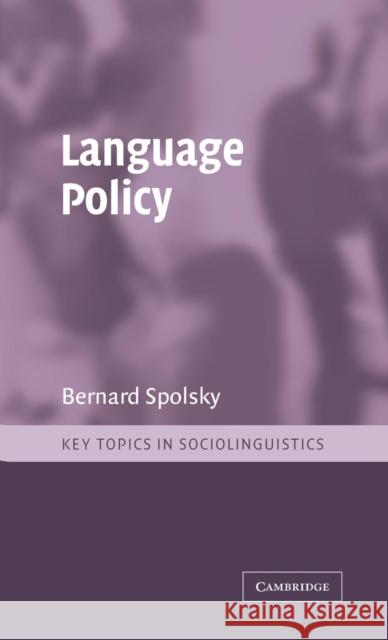 Language Policy Bernard Spolsky Rajend Mesthrie 9780521804615