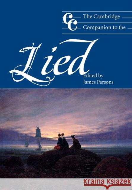 The Cambridge Companion to the Lied James Parsons 9780521804714 0