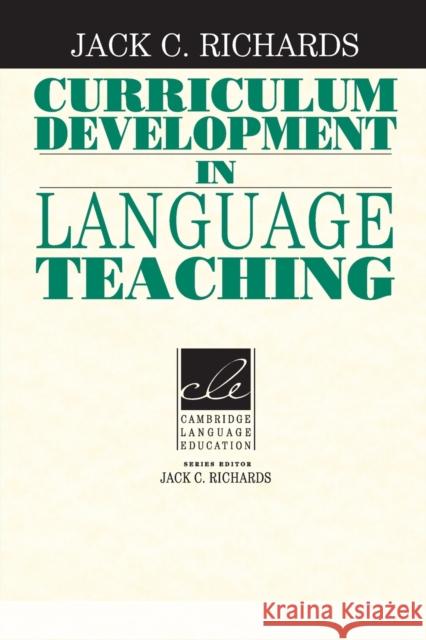 Curriculum Development in Language Teaching Richards Jack C. 9780521804912 Cambridge University Press