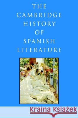 The Cambridge History of Spanish Literature David T. Gies 9780521806183 Cambridge University Press